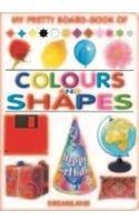 Colour and Shapes (My Pretty Board Book) 