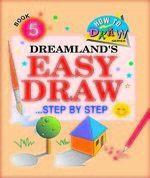 Easy Draw ...Step by Step (Book - 5)