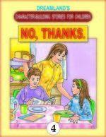 No, Thanks.- Character Building Stories for Children