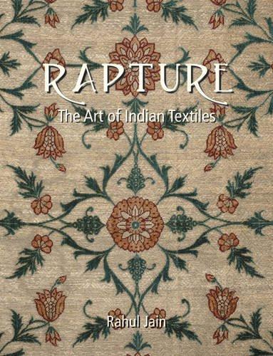 Rapture: The Art of Indian Textiles 