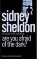 Are You Afraid of the Dark?: A Novel (Sheldon, Sidney)