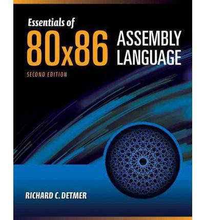 Essentials Of 80X86 Assembly Language