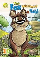 Fun time Stories for Kids: The Fox without a Tail