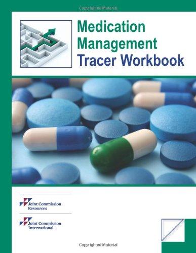  Medication Management Tracer Workbook 