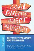 Goal Directed Project Management, 3/e (Effective Techniques & Strategies)