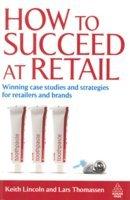 How to Succeed at Retail