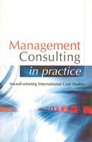 Management Consulting in Practice