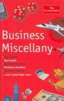 Business Miscellany: Top salaries, Top brands, Bubbles that burst, Business blunders, Business villains ... and a great deal more