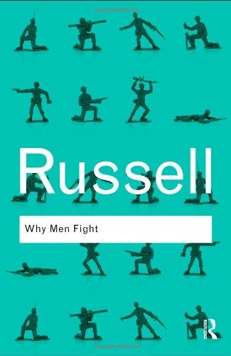 Bertrand Russell Bundle: Why Men Fight (Routledge Classics) [Bertrand Russell]