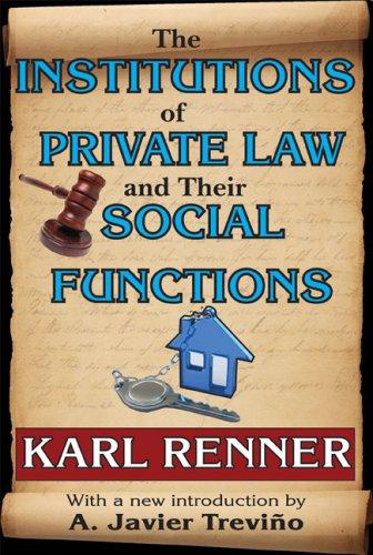 The Institutions of Private Law and Their Social Functions