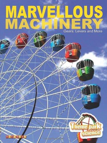 Theme Park Seience :Marvellous Machinery