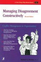 Managing Disagreement Constructively: Conflict Management in Organizations