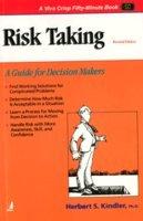 Risk Taking: A Guide for Decision Makers