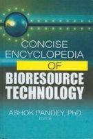 Concise Encyclopedia of Bioresource Technology