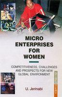 MICRO ENTERPRISES FOR WOMEN COMPETITIVENESS CHALLENGES AND PROSPECTS FOR NEW GLOBAL ENVIRONMENT