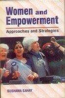 Women and empowerment: Approaches and strategies
