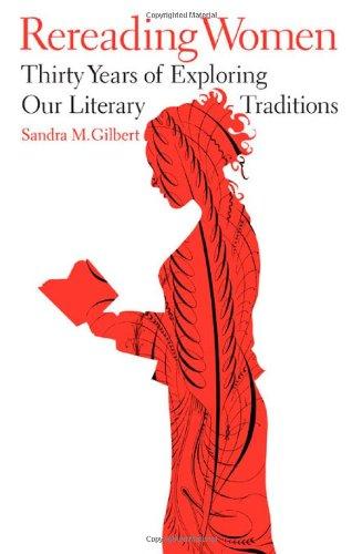 Rereading Women: Thirty Years of Exploring Our Literary Traditions