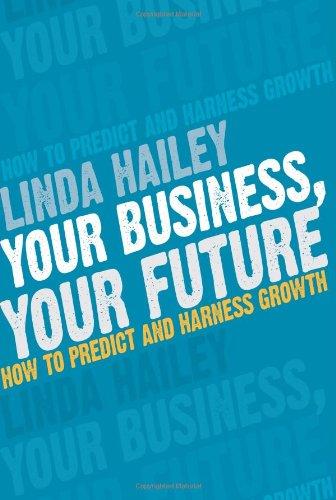Your Business, Your Future: How to predict and harness growth