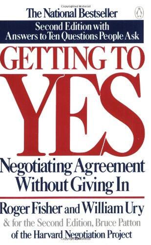 Getting to Yes: Negotiating Agreement Without Giving in