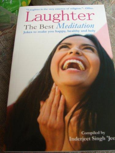 Laughter the Best Meditation 