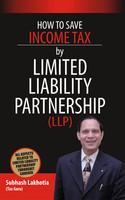 How To Save Income Tax Through Limited Liablity Partnership