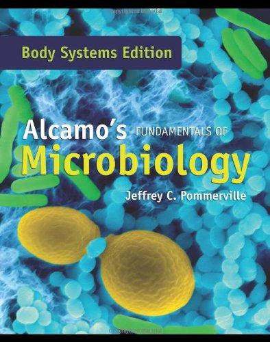 Alcamo's Fundamentals of Microbiology: Body Systems (Biological Science (Jones and Bartlett))