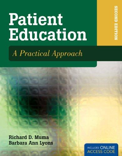 Patient Education: A Practical Approach with Access Code (PATIENT EDUCATION: A PRACTICAL APPROACH ( MUMA))