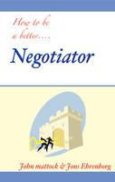 How to be a Better Negotiator