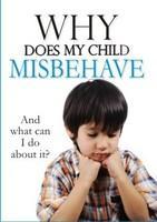 Why Does My Child Misbehave
