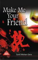 Make me your Friend