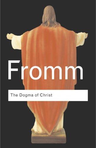 The Dogma of Christ: And Other Essays on Religion, Psychology and Culture (Routledge Classics)