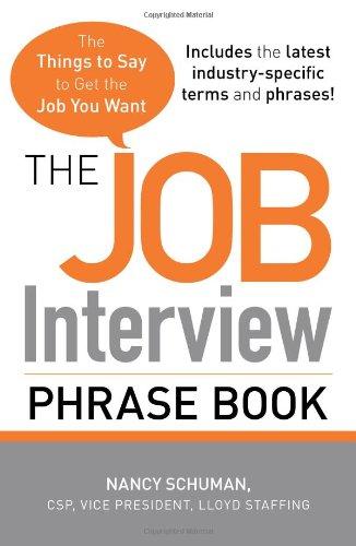 The Job Interview Phrase Book: The Things to Say to Get the Job You Want