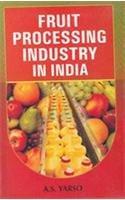 Fruit Processing Industry in India 