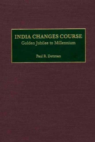 India Changes Course: Golden Jubilee to Millennium