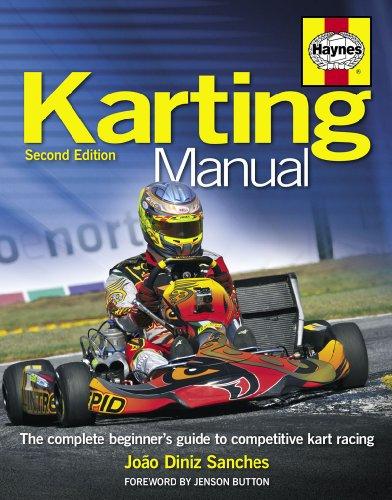 The Karting Manual: The Complete Beginner's Guide to Competitive Kart Racing - 2nd Edition
