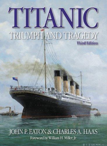 Titanic Triumph and Tragedy: Third Edition