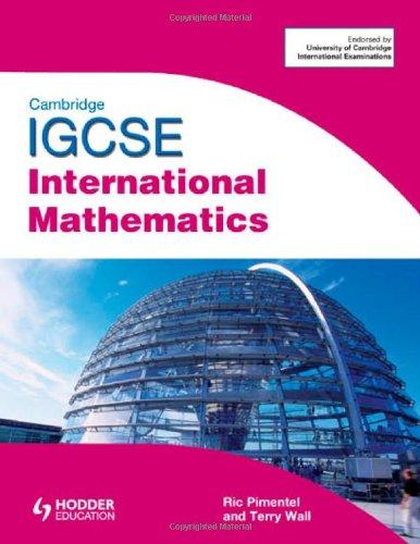 Cambridge Igcse International Mathematics. Terry Wall, Ric Pimentel