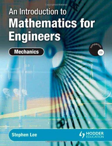 An Introduction to Mathematics for Engineers Mechanics 