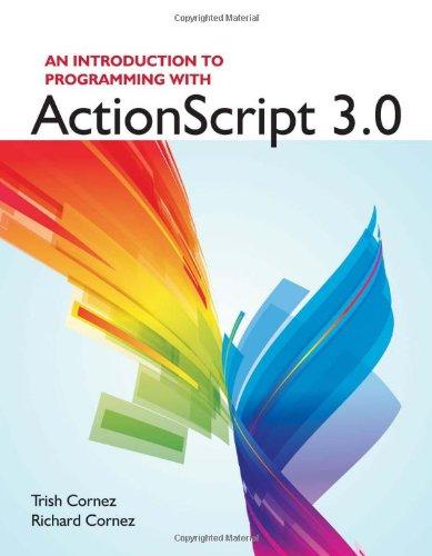 An Introduction to Programming with ActionScript 3.0
