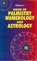 Cheiro's Book of Palmistry, Numerology and Astrology