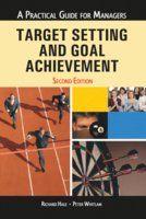 Target Setting and Goal Achievement (A Practical Guide for Managers)