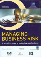 Managing Business Risk: A practical guide to protecting your business