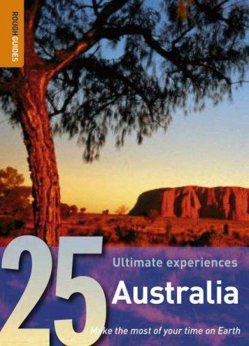 25 Ultimate Experiences : Australia