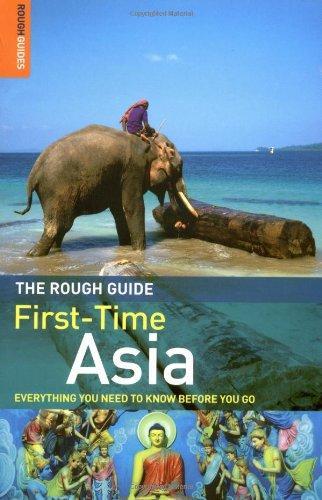 The Rough Guide to First-Time Asia (Edition 4 )