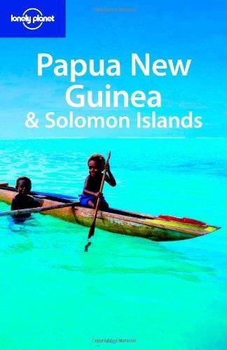  Papua New Guinea and Solomon Islands (Lonely Planet)