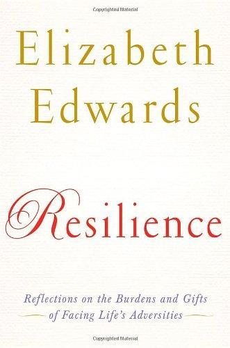 Resilience: Reflections on the Burdens and Gifts of Facing Life's Adversities