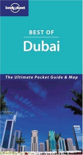  Best of Dubai (Lonely Planet Dubai Encounter) 