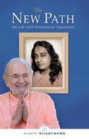 The New Path: My Life With Paramhansa Yogananda