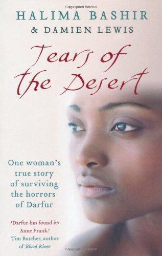 TEARS OF THE DESERT - ONE WOMANS TRUE STORY OF SURVIVING THE HORRORS OF DARFUR