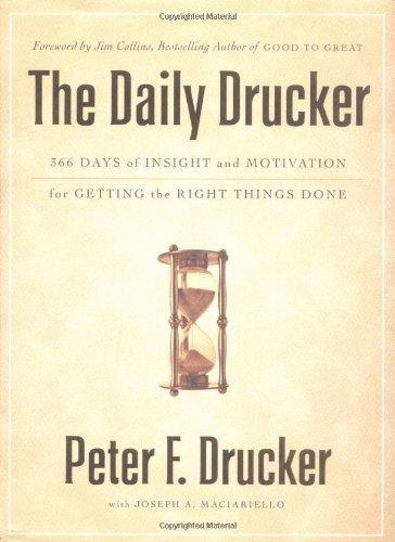 The Daily Drucker: 366 Days of Insight and Motivation for Getting the Right Things Done 